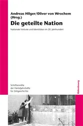 Book cover of Die geteilte Nation by Andreas Hilger