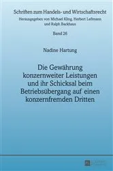 Book cover of Die Gewaehrung konzernweiter Leistungen und ihr Schicksal beim Betriebsuebergang auf einen konzernfremden Dritten by Unknown