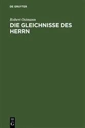 Book cover of Die Gleichnisse des Herrn by Robert Ostmann