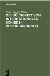Book cover of Die Gültigkeit von Internationalen Schiedsvereinbarungen by Hans-Viggo von Hülsen