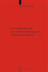 Book cover of Die Goldbrakteaten der Völkerwanderungszeit - Thema und Variation by Alexandra Pesch
