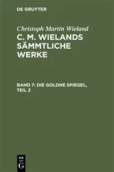 Book cover of Die Goldne Spiegel, Teil 2 by Christoph Martin Wieland