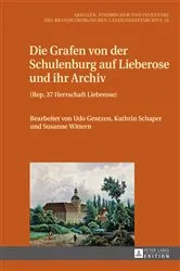 Book cover of Die Grafen von der Schulenburg auf Lieberose und ihr Archiv by Brandenburgisches Landeshauptarchiv