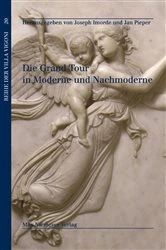 Book cover of Die Grand Tour in Moderne und Nachmoderne by Joseph Imorde