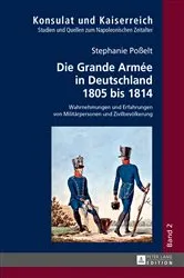 Book cover of Die Grande Armée in Deutschland 1805 bis 1814 by Erich Pelzer