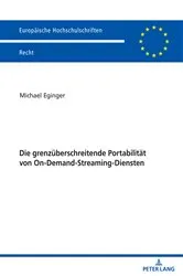 Book cover of Die grenzueberschreitende Portabilitaet von On-Demand-Streaming-Diensten by Michael Eginger
