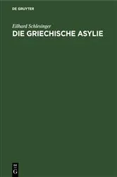Book cover of Die griechische Asylie by Eilhard Schlesinger