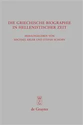 Book cover of Die griechische Biographie in hellenistischer Zeit by Michael Erler