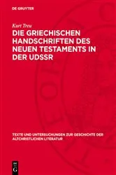 Book cover of Die Griechischen Handschriften des Neuen Testaments in der UdSSR by Unknown