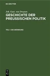 Book cover of Die Gründung (2nd ed.) by Joh. Gust. von Droysen