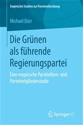 Book cover of Die Grünen als führende Regierungspartei by Michael Dürr