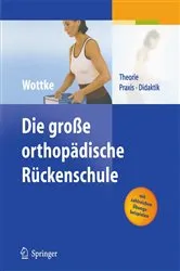 Book cover of Die große orthopädische Rückenschule by Dietmar Wottke