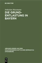 Book cover of Die Grund-Entlastung in Bayern by Sebastian Hausmann