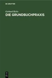 Book cover of Die Grundbuchpraxis by Gerhard Ricks