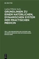 Book cover of Die Grundzüge des Systems und die erste Ordnung der Entzündungen enthaltend by Ludwig Wilhelm Sachs