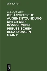 Book cover of Die ägyptische Augenentzündung unter der königlichen preußischen Besatzung in Mainz by Unknown