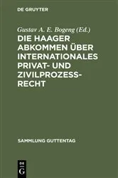 Book cover of Die Haager Abkommen über internationales Privat- und Zivilprozeß-Recht by Gustav A. E. Bogeng