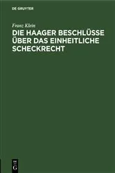 Book cover of Die Haager Beschlüsse über das einheitliche Scheckrecht by Unknown