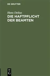 Book cover of Die Haftpflicht der Beamten by Hans Delius