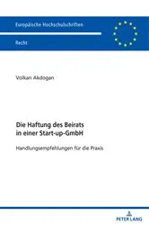 Book cover of Die Haftung des Beirats in einer Start-up-GmbH by Volkan Akdogan