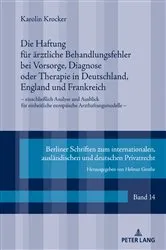 Book cover of Die Haftung fuer aerztliche Behandlungsfehler bei Vorsorge, Diagnose oder Therapie in Deutschland, England und Frankreich by Unknown