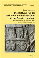 Book cover of Die Haftung fuer das Verhalten anderer Personen bei der «locatio conductio» by Nikolaus Benke