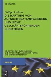 Book cover of Die Haftung von Aufsichtsratsmitgliedern und nicht geschäftsführenden Direktoren by Philipp Lederer