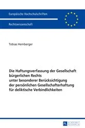 Book cover of Die Haftungsverfassung der Gesellschaft buergerlichen Rechts unter besonderer Beruecksichtigung der persoenlichen Gesellschafterhaftung fuer deliktische Verbindlichkeiten by Tobias Hemberger