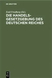 Book cover of Die Handelsgesetzgebung des Deutschen Reiches (5th ed.) by Unknown