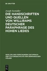 Book cover of Die Handschriften und Quellen von Willirams deutscher Paraphrase des Hohen Liedes by Unknown