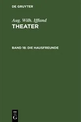 Book cover of Die Hausfreunde by Aug. Wilh. Iffland