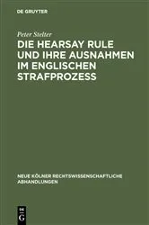 Book cover of Die Hearsay Rule und ihre Ausnahmen im englischen Strafprozeß by Peter Stelter