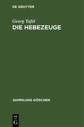Book cover of Die Hebezeuge (2nd ed.) by Georg Tafel