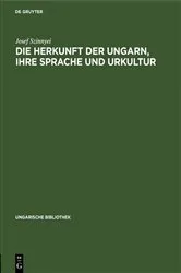Book cover of Die Herkunft der Ungarn, ihre Sprache und Urkultur (2nd ed.) by Unknown