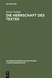 Book cover of Die Herrschaft des Textes by Reiner Niehoff