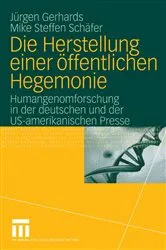 Book cover of Die Herstellung einer öffentlichen Hegemonie by Jürgen Gerhards