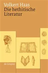 Book cover of Die hethitische Literatur by Volkert Haas