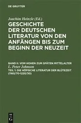 Book cover of Die höfische Literatur der Blütezeit by L. Peter Johnson