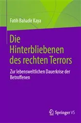 Book cover of Die Hinterbliebenen des rechten Terrors by Fatih Bahadir Kaya