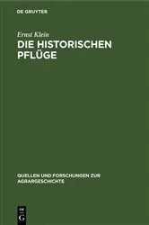 Book cover of Die historischen Pflüge by Ernst Klein