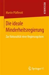Book cover of Die ideale Minderheitsregierung by Martin Pfafferott