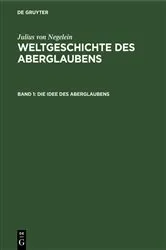 Book cover of Die Idee des Aberglaubens by Julius von Negelein