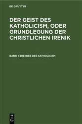 Book cover of Die Idee des Katholicism by Unknown
