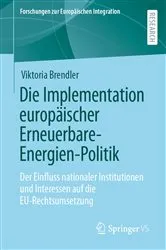 Book cover of Die Implementation europäischer Erneuerbare-Energien-Politik by Viktoria Brendler