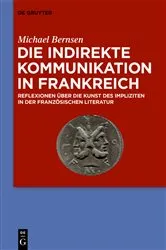 Book cover of Die indirekte Kommunikation in Frankreich by Michael Bernsen