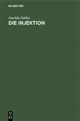 Book cover of Die Injektion by Joachim Gabka