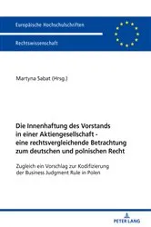 Book cover of Die Innenhaftung des Vorstands in einer Aktiengesellschaft - eine rechtsvergleichende Betrachtung zum deutschen und polnischen Recht by Martyna Sabat