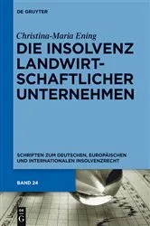 Book cover of Die Insolvenz landwirtschaftlicher Unternehmen by Christina-Maria Ening