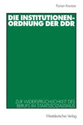 Book cover of Die Institutionenordnung der DDR by Florian Kreutzer