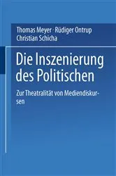 Book cover of Die Inszenierung des Politischen by Thomas Meyer